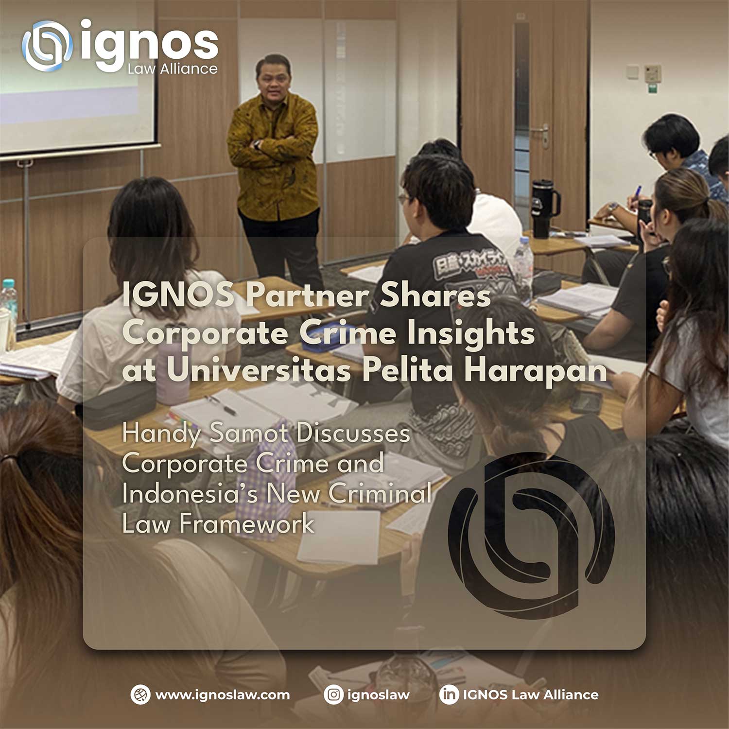 IGNOS Partner Shares Insights on Corporate Criminal Law with UPH Law Students
