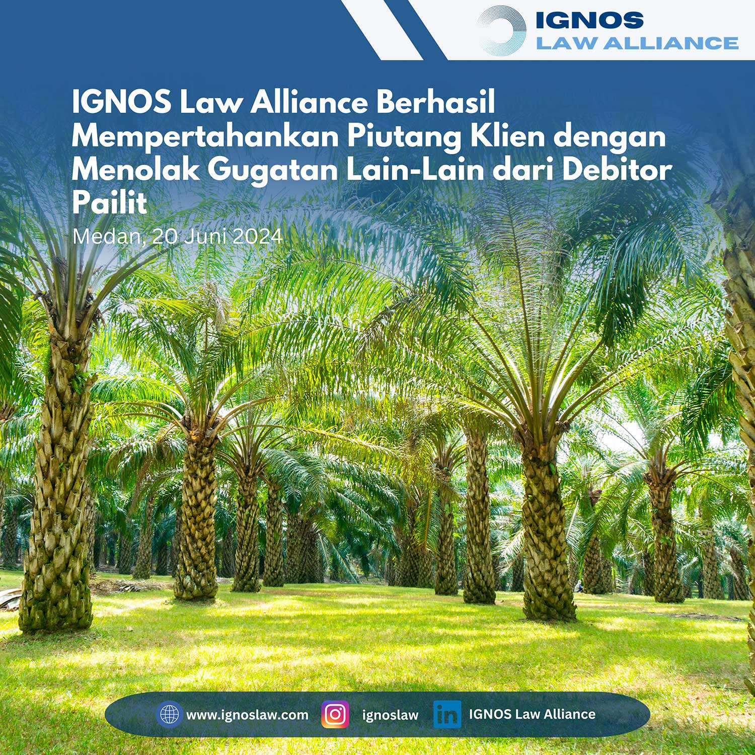 IGNOS Law Alliance Berhasil Mempertahankan Piutang Klien dengan Menolak Gugatan Lain-Lain dari Debitor Pailit